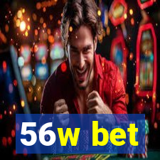 56w bet